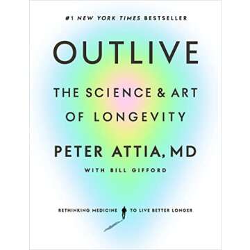 Outlive: The Science and Art of Longevity