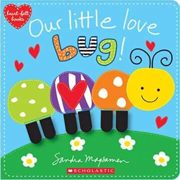 Our Little Love Bug! Heart-felt Books for Cherished Moments