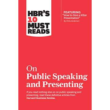 HBR's 10 Must Reads on Public Speaking and Presenting (with featured article "How to Give a Killer P...
