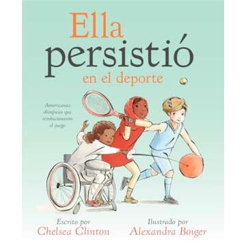 Ella persistió en el deporte: Americanas olímpicas que revolucionaron el juego (She Persisted) (Spanish Edition)