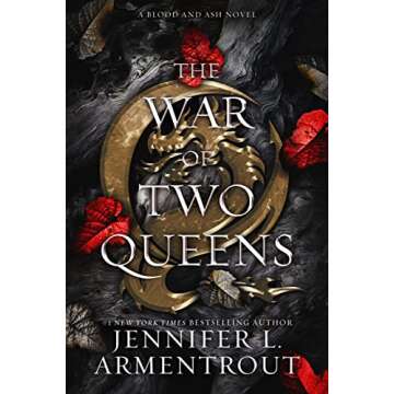 The War of Two Queens (Blood And Ash Book 4)