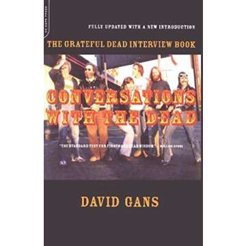 Conversations With The Dead: The Grateful Dead Interview Book