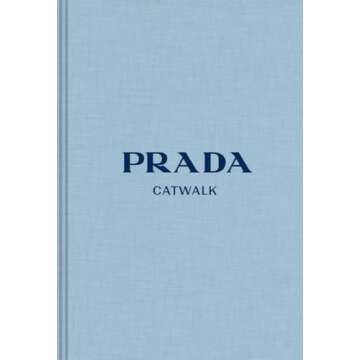 Prada: The Complete Collections (Catwalk) - Luxury Fashion Coffee Table Book