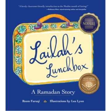 Lailah's Lunchbox: A Touching Tale of Ramadan for Kids