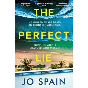 The Perfect Lie: an addictive and unmissable thriller full of shocking twists