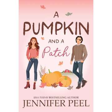 Heartwarming Autumn Romance A Pumpkin and a Patch