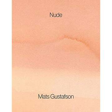 Mats Gustafson Nude: A Stunning Artistic Tribute