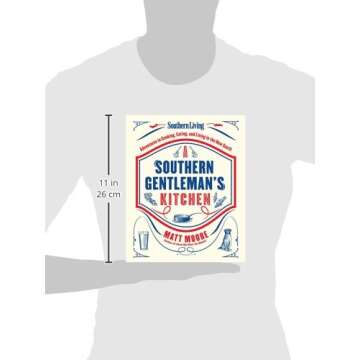 Southern Living A Southern Gentleman's Kitchen Cookbook: A Culinary Journey