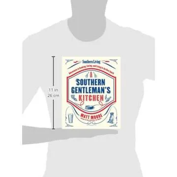 Southern Living A Southern Gentleman's Kitchen Cookbook: A Culinary Journey