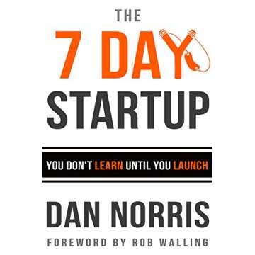 The 7 Day Startup: You Don't Learn Until You Launch