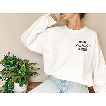 Future Mrs Sweatshirt - Fiance - Newly Engaged - Engagement Gift - New Mrs - Custom Mrs Sweatshirt - New Mrs - Honeymoon Pajamas - Wedding Gift - Future Mrs. Gift
