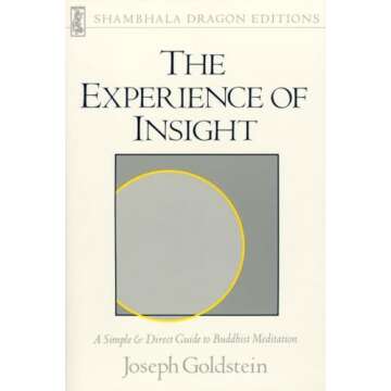 The Experience of Insight: A Simple and Direct Guide to Buddhist Meditation (Shambhala Dragon Editio...