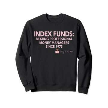 Index Funds Beat Pros Sweatshirt