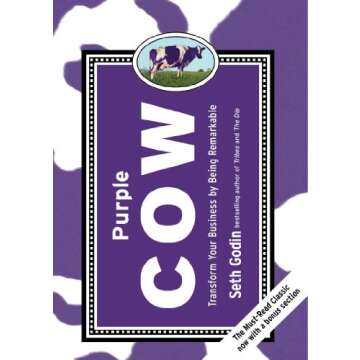 Purple Cow, New Edition: Transform Your Business by Being Remarkable