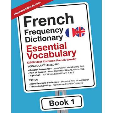 French Frequency Dictionary - Essential Vocabulary: 2500 Most Common French Words (French-English)