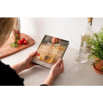 The Infused Cocktail Handbook for Unique Spirits Crafting