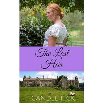 The Lost Heir: A Christian Regency historical romance (Within the Castle Gates Book 3)