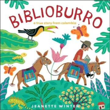 Biblioburro: Inspiring Book for Kids Aged 4-10
