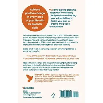 A Liberated Mind: Essential Guide to Acceptance and Commitment Therapy