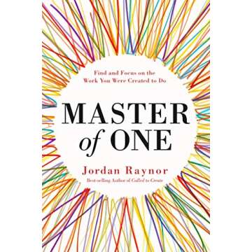 Master of One: Find and Focus on the Work You Were Created to Do
