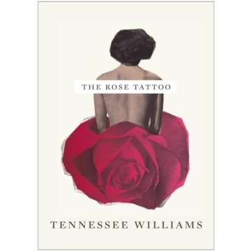 The Rose Tattoo - A Literary Masterpiece by Tennessee Williams