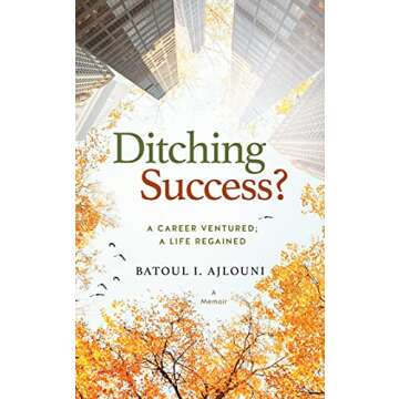 Ditching Success?: Discovering Life Beyond the Corner Office
