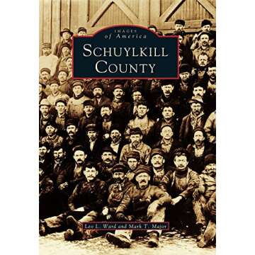 Schuylkill County: A Captivating Visual Journey Through History