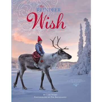 The Reindeer Wish: A Christmas Book for Kids (A Wish Book)