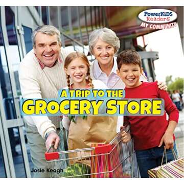 A Trip to the Grocery Store (PowerKiDS Readers: My Community)