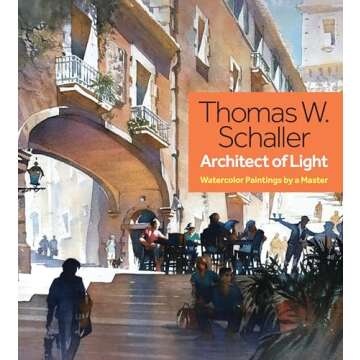 Thomas W. Schaller, Architect of Light: Watercolor Paintings by a Master