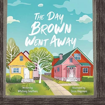 The Day Brown Went Away - Enchanting Set of Children's Books