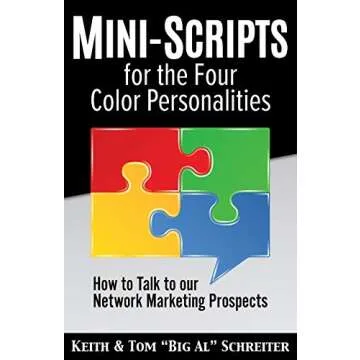 Mini-Scripts for the Four Color Personalities: How to Talk to our Network Marketing Prospects