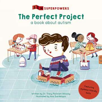 The Perfect Project: A Book about Autism (SEN Superpowers)