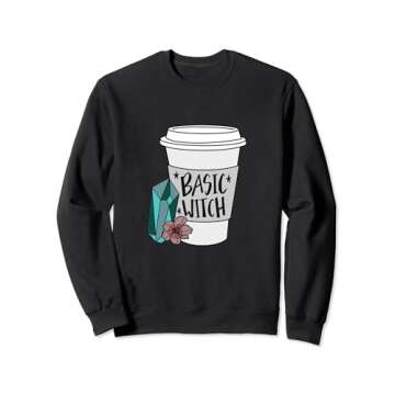 Basic Witch Coffee and Crystal Witchy Woman Sweatshirt
