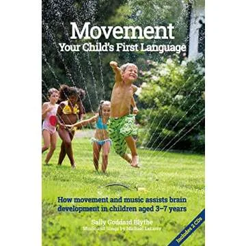 Movement: Your Child's First Language for Brain Development