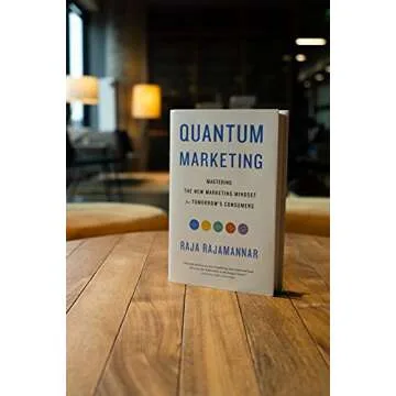 Quantum Marketing: Mastering the New Marketing Mindset for Tomorrow's Consumers