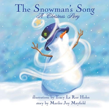 The Snowman's Song: A Christmas Story - A Magical Children's Journey for Ages 4-8