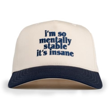 Funny 'I'm So Mentally Stable' Baseball Cap - Unisex Tan/Blue
