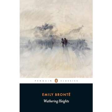 Wuthering Heights by Emily Brontë - Penguin Classics Edition