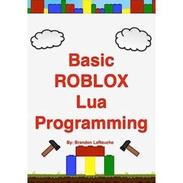 Learn ROBLOX Lua Programming: Black and White Edition for Beginners