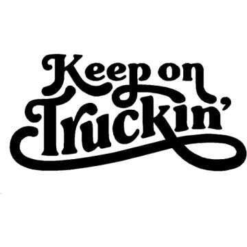 Keep on Truckin' Words Vinyl Decal - 5.5 Inches, Custom Colors Available