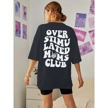 Overstimulated Moms Club Shirt Oversized Mama Shirts Funny Mom Life Graphic Tees Casual Short Sleeve Trendy Tops