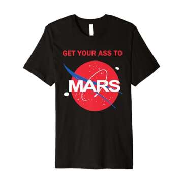 Get Your Ass To Mars Planetary Exploration Buzz T-Shirt - Premium Quality