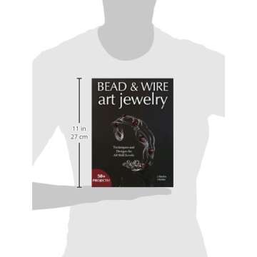 Bead & Wire Art Jewelry: Techniques & Designs for all Skill Levels