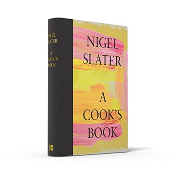 A Cook's Book: 150 Easy Recipes by Nigel Slater
