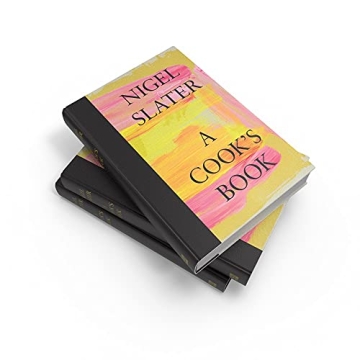 A Cook's Book: 150 Easy Recipes by Nigel Slater