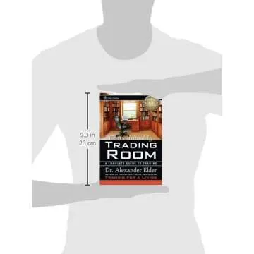 Come Into My Trading Room: A Complete Guide to Trading