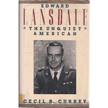 Edward Lansdale: The Unquiet American