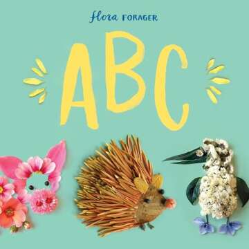 Flora Forager ABC - Beautiful Floral Alphabet Book