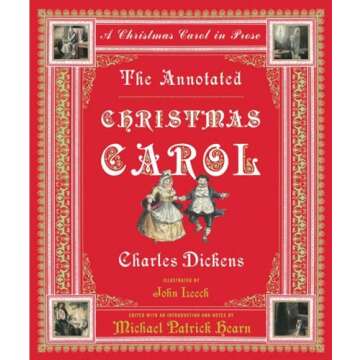 The Annotated Christmas Carol: A Christmas Carol in Prose (The Annotated Books)